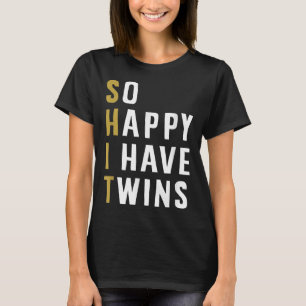 Camiseta Tan Feliz De Tener Gemelos Diciendo Mi Padre Mater