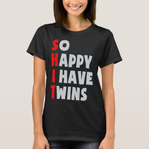 Camiseta Tan Feliz De Tener Gemelos Divertidos Padres Gemel