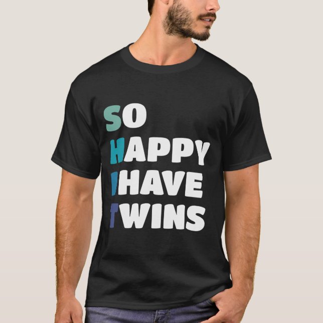 Camiseta Tan Feliz De Tener Gemelos Y Divertidos Padres De  (Anverso)