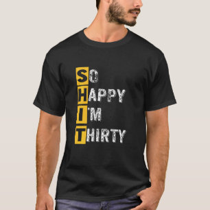 Camiseta Tan feliz que soy el cumpleaños número 30 del 90