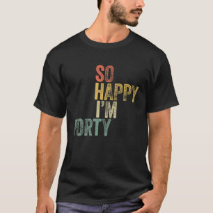 Camiseta Tan feliz que soy el regalo de cumpleaños número 4