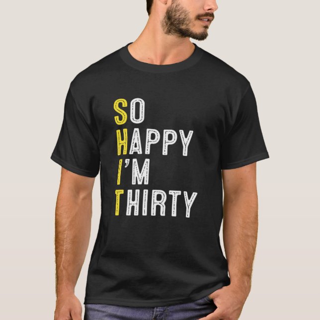 Camiseta Tan feliz que soy Treinta Graciosa Bolsa De Cumple (Anverso)