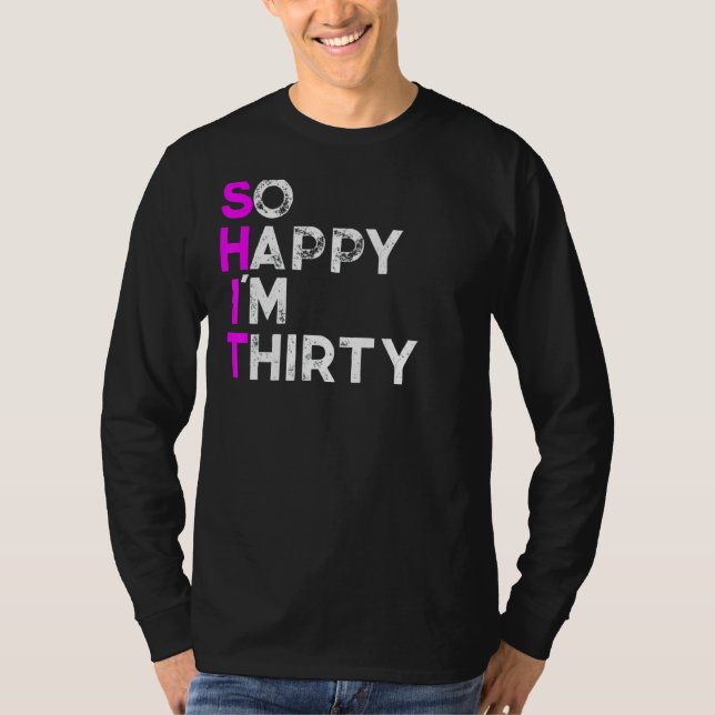 Camiseta Tan Feliz Que Soy Treinta Y Uno (Anverso)