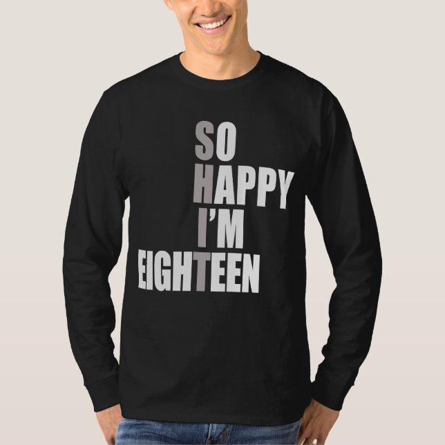 Camiseta Tan feliz que tengo 18 18º cumpleaños (Anverso)
