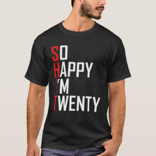 Camiseta Tan feliz que tengo 20 años, 20.
