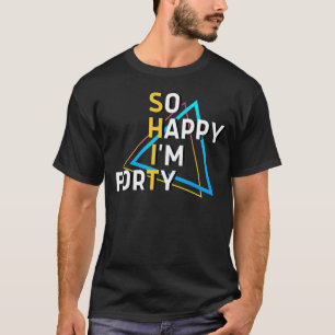 Camiseta Tan feliz que tengo 54 años