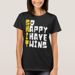 Camiseta Tan feliz que tengo gemelos mejor familia de amigo