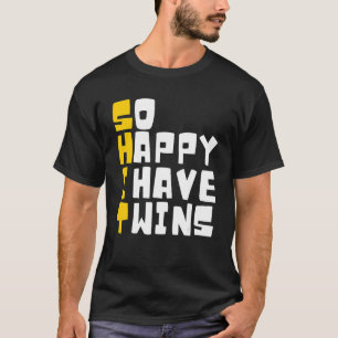 Camiseta Tan feliz que tengo gemelos mejor familia de amigo