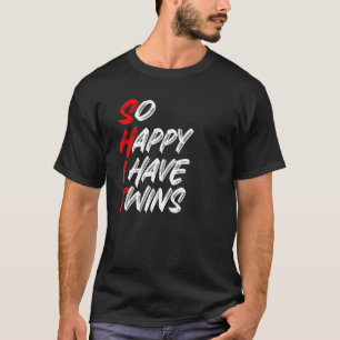 Camiseta Tan feliz que tengo gemelos, papá padre de mamá di