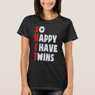 Camiseta Tan feliz que tengo madres gemelas madres mellizas