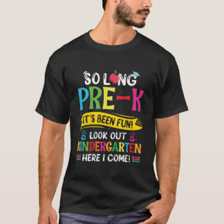 Camiseta Tan largo jardín de infancia aquí se gradúa último