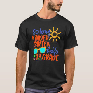 Camiseta TAN LARGO KINDERGARTEN HOLA 1º GRADO Último Día De