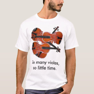Camiseta Tan muchas violas, tan poca hora