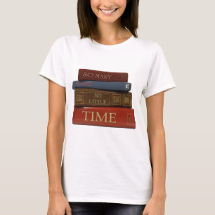 Camiseta Tan muchos libros tan poca hora