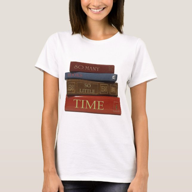 Camiseta Tan muchos libros tan poca hora (Anverso)