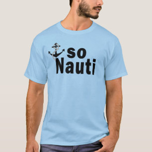 Camiseta Tan Nauti con el ancla - divertida