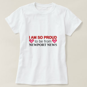 Camiseta Tan orgulloso ser de las NOTICIAS de NEWPORT