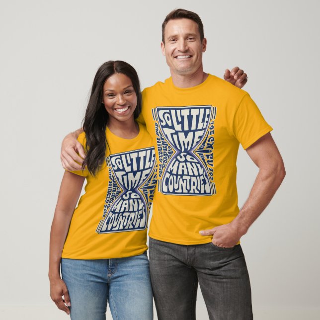 Camiseta Tan poco tiempo, tantos países" - Psicodélico (Unisexo)