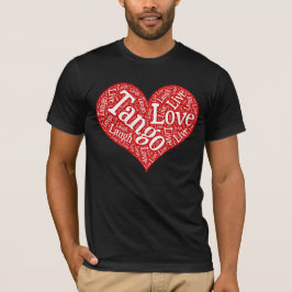 Camiseta Tango Love Live y Laugh Red Heart Word Art