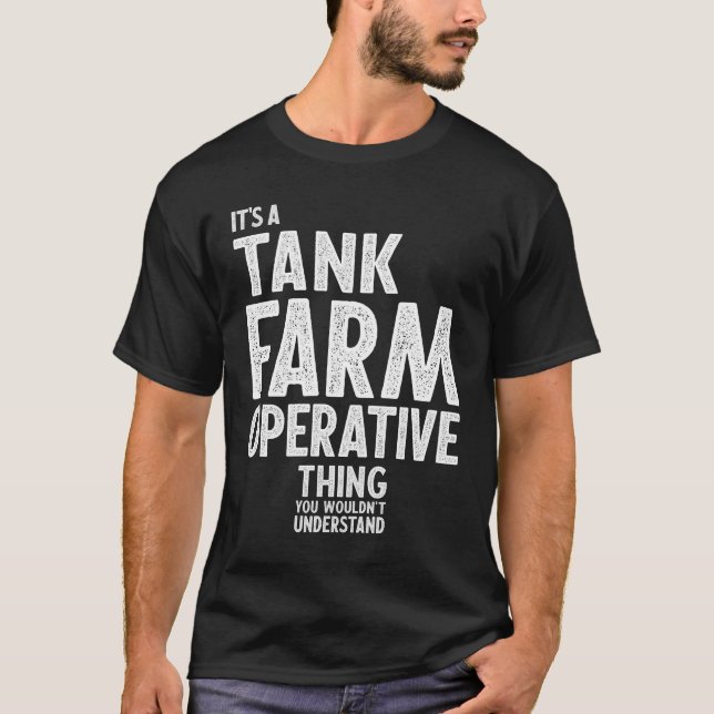 Camiseta Tank Farm Operation Gift Funny Job Title (Anverso)