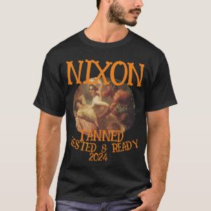 Camiseta Tanned Rested & Ready NIXON 2024 Presidente