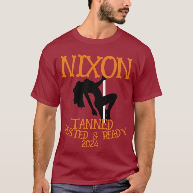 Camiseta Tanned Rested & Ready NIXON 2024 Presidente (Anverso)