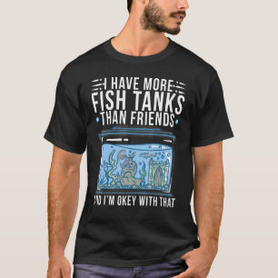 Camiseta Tanque Acuario Tengo Más Tanques De Pescado Que Am