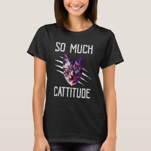 Camiseta Tanta Cattitud  Humor de Mamá Gata Papá Gato Compa