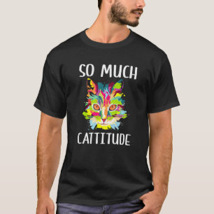 Camiseta Tanta Cattitud Humor de Mamá Gata Papá Gato Compañ