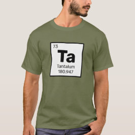 Camiseta Tantalio / Tabla Periódica - Ta Elemento T-Shirt