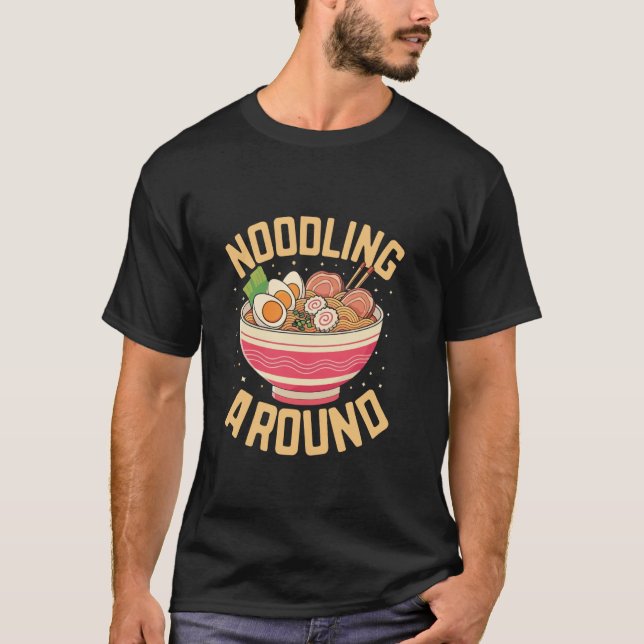 Camiseta Tanteando Tazón de Sopa de Fideos (Anverso)
