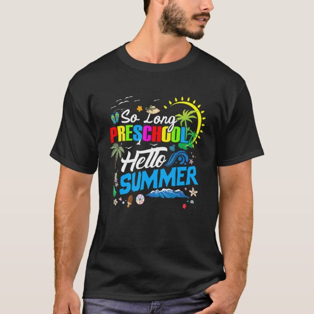 Camiseta Tanto Tiempo De Preescolar Hola El Verano Del Últi (Anverso)