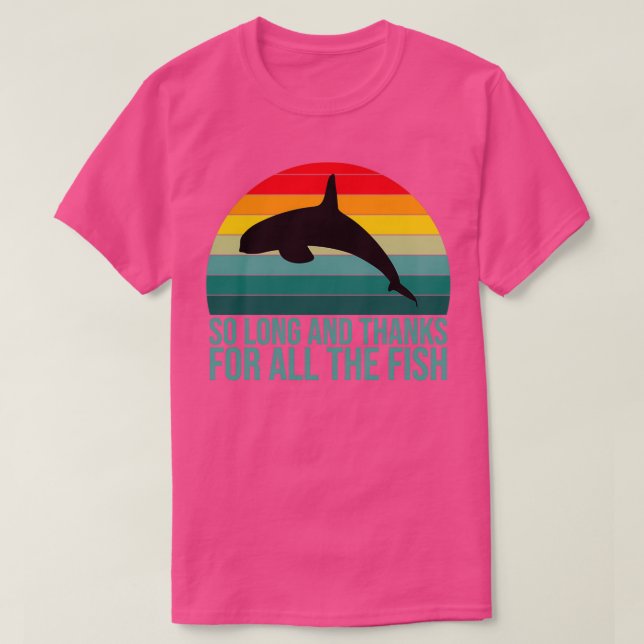 Camiseta tanto tiempo y gracias por todos los peces (Diseño del anverso)