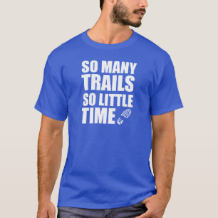 Camiseta Tantos caminos tan poco tiempo