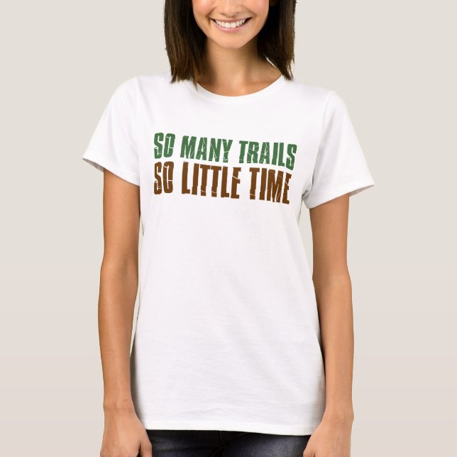 Camiseta Tantos caminos tan poco tiempo (Anverso)