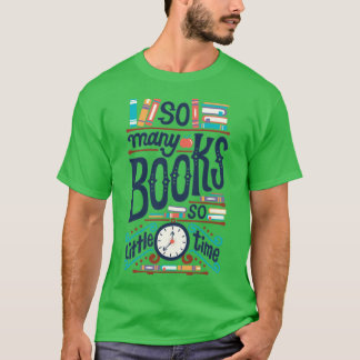 Camiseta Tantos libros tan poco tiempo
