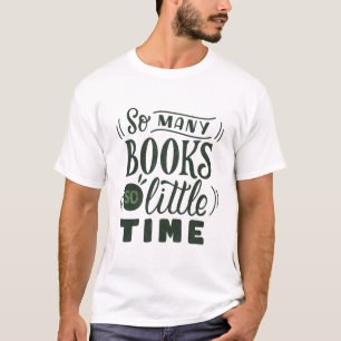 Camiseta Tantos libros tan poco tiempo