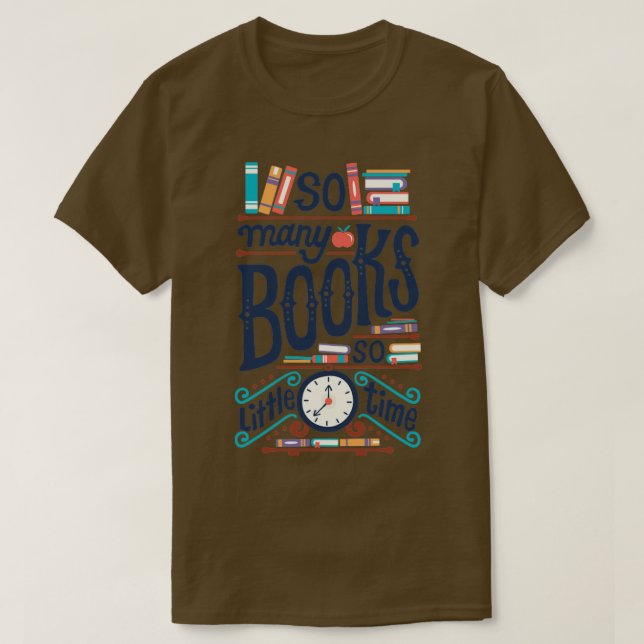 Camiseta Tantos libros tan poco tiempo2 (Diseño del anverso)