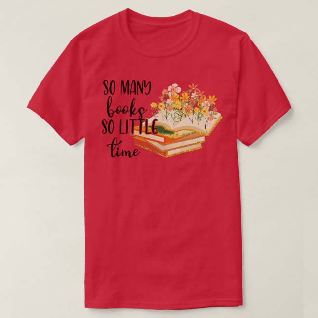 Camiseta tantos libros tan poco tiempo 1 (Diseño del anverso)
