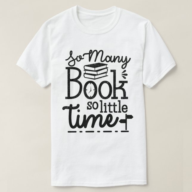 Camiseta tantos libros tan poco tiempo 2 (Diseño del anverso)