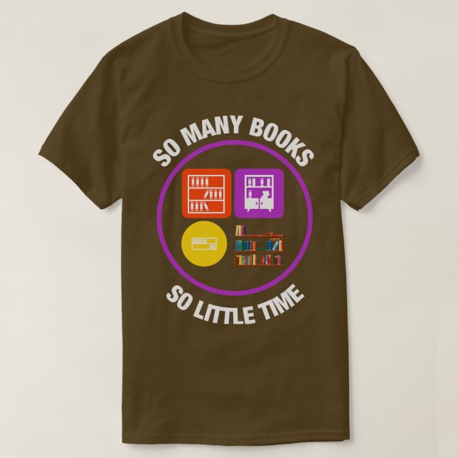 Camiseta Tantos Libros Tan Poco Tiempo 4 (Diseño del anverso)