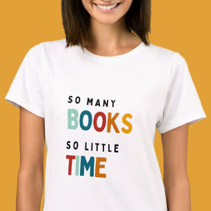 Camiseta Tantos libros tan poco tiempo - Amantes del libro