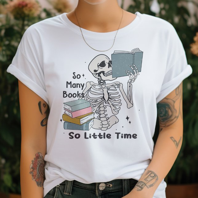 Camiseta Tantos Libros, Tan Poco Tiempo Funeroso Libro Much (Subido por el creador)