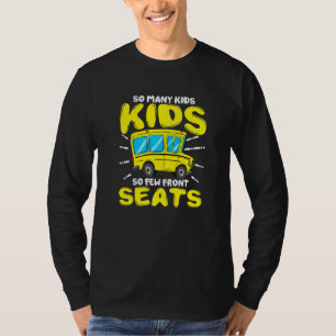 Camiseta Tantos Niños Tan Pocos Asientos Frente Al Conducto