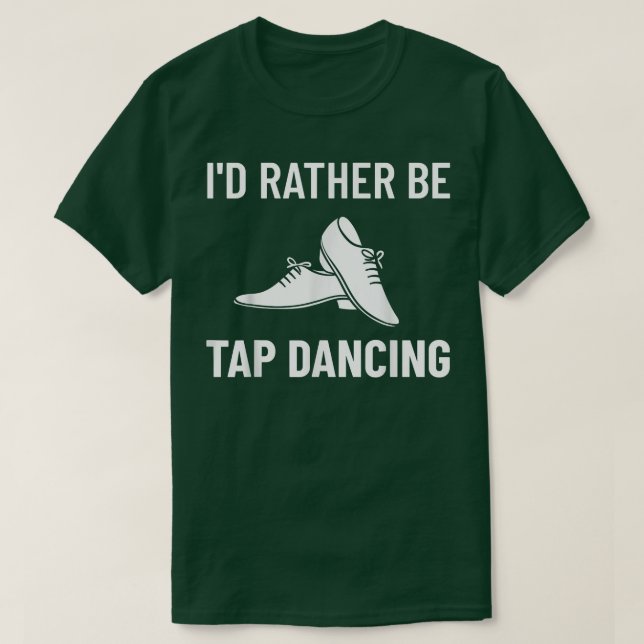 Camiseta Tap Dance Beginner Shoes Music Lessons Workout Dan (Diseño del anverso)