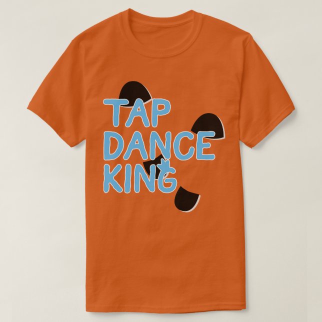 Camiseta Tap Dance King (Diseño del anverso)
