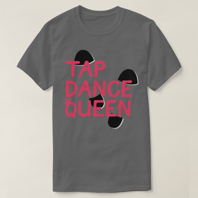 Camiseta Tap Dance Queen (Diseño del anverso)