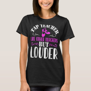 Camiseta Tap Dance Teacher Tap Dancing