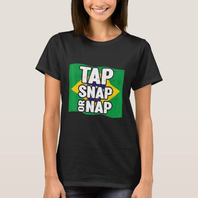 Camiseta Tap Snap Or Nap  Bjj Brazilian Jiu Jitsu 2 (Anverso)