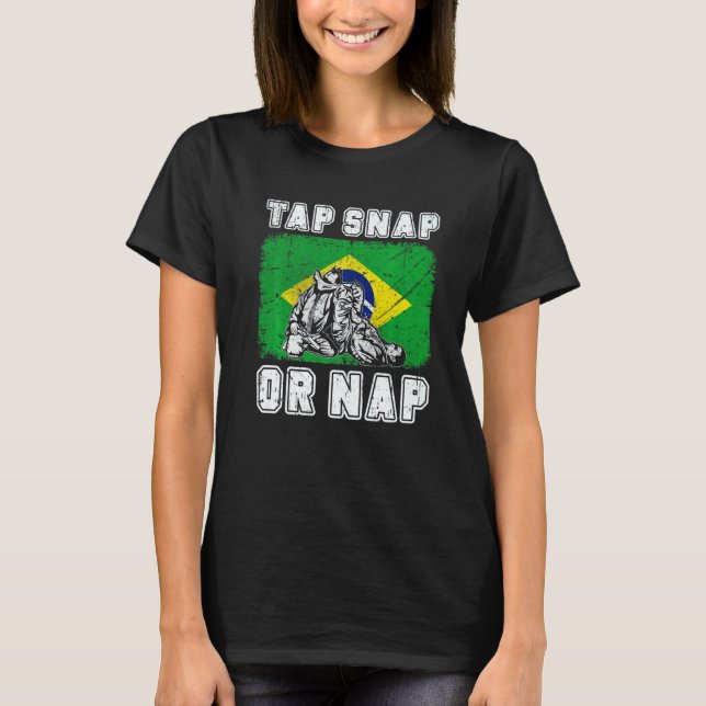 Camiseta Tap Snap Or Nap Bjj Brazilian Jiu Jitsu 3 (Anverso)